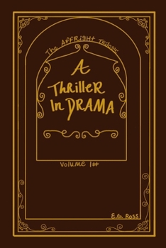 Paperback The Affright Trilogy: A Thriller in Drama Book