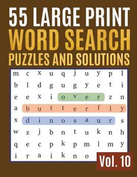 Paperback 55 Large Print Word Search Puzzles And Solutions: Activity Book for Adults and kids - Word Search Puzzle: Wordsearch puzzle books for adults entertain [Large Print] Book