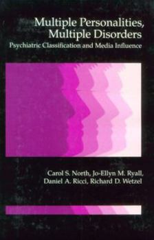 Hardcover Multiple Personalities, Multiple Disorders: Psychiatric Classification and Media Influence Book
