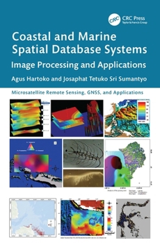 Hardcover Coastal and Marine Spatial Database Systems: Image Processing and Applications Book