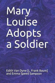 Paperback Mary Louise Adopts a Soldier Book