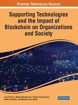 Hardcover Supporting Technologies and the Impact of Blockchain on Organizations and Society Book