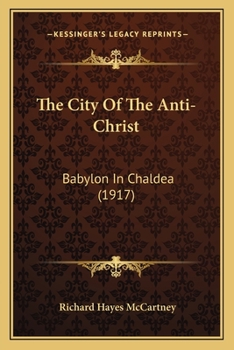 The City Of The Anti-Christ: Babylon In Chaldea