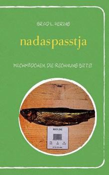 Paperback nadaspasstja: Milchmädchen, die Rechnung bitte! [German] Book