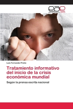 Paperback Tratamiento informativo del inicio de la crisis económica mundial [Spanish] Book