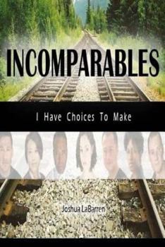 Paperback Incomparables: I have choices to make Book