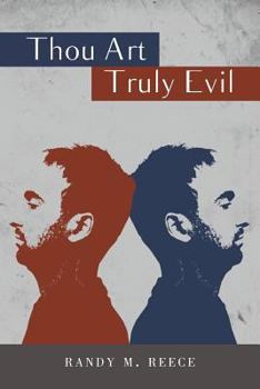 Paperback Thou Art Truly Evil Book