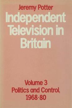 Hardcover Independent Television in Britain: Volume 3 Book