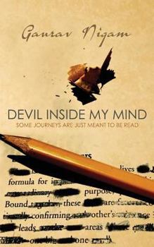 Paperback DEVIL inside MY MIND: Some Journeys Are Just Meant to Be Read Book