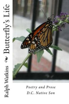 Paperback A Butterfly's Life: Poetry & Prose Book