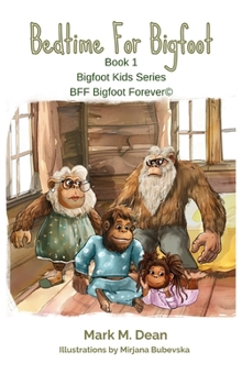 Hardcover Bedtime For Bigfoot: BFF Bigfoot Forever (c) Book