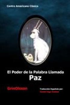 Paperback El Poder de la Palabra Llamada Paz [Spanish] Book