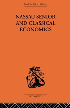 Nassau Senior and Classical Economics
