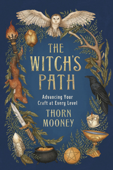 Paperback The Witch's Path: Advancing Your Craft at Every Level Book