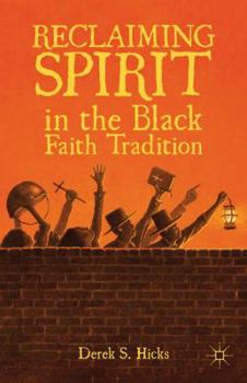 Hardcover Reclaiming Spirit in the Black Faith Tradition Book