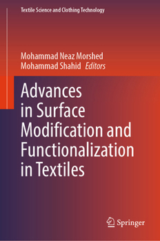 Hardcover Advances in Surface Modification and Functionalization in Textiles Book