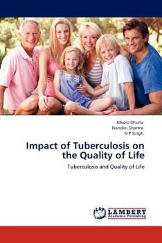 Paperback Impact of Tuberculosis on the Quality of Life Book