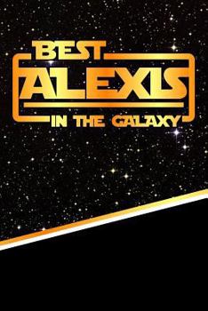 Paperback The Best Alexis in the Galaxy: Isometric Dot Paper Drawling Notebook Feature 120 Pages 6x9 Book