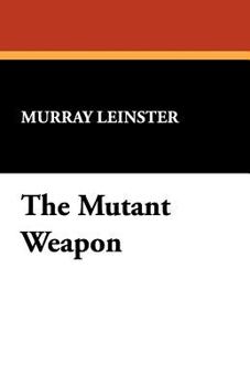 Paperback The Mutant Weapon Book