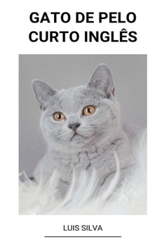 Paperback Gato de Pelo Curto Inglês [Portuguese] Book