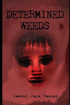 Paperback Determined Weeds Book