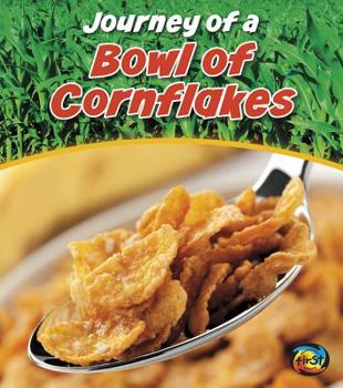 Journey of a Bowl of Cornflakes