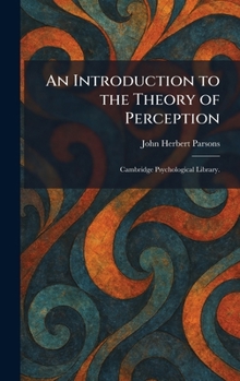 Hardcover An Introduction to the Theory of Perception: Cambridge Psychological Library. Book