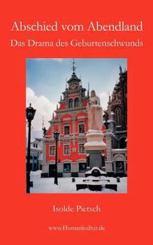 Paperback Abschied vom Abendland: Das Drama des Geburtenschwunds [German] Book