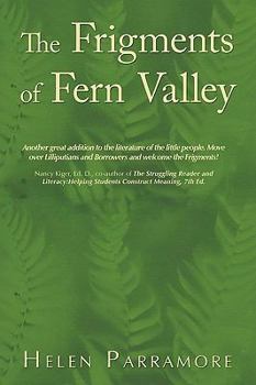 Paperback The Frigments of Fern Valley Book