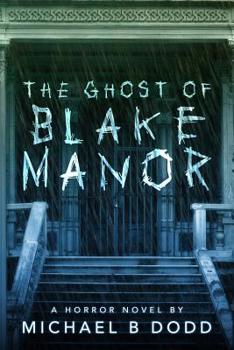 Paperback The Ghost of Blake Manor Book