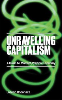 Paperback Unravelling Capitalism Book