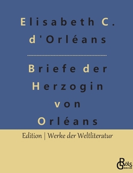 Paperback Briefe der Herzogin von Orléans [German] Book