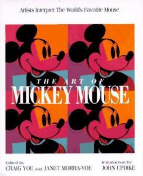 Hardcover The Art of Mickey Mouse: Artists Interpret the World's Favorite Mouse Book