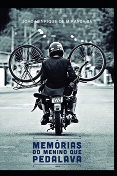 Paperback Memórias Do Menino Que Pedalava [Portuguese] Book