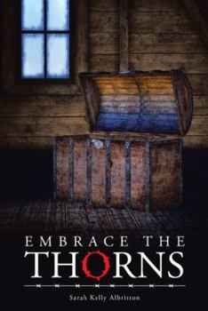 Paperback Embrace the Thorns Book