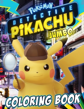 Paperback Pokemon Detective Pikachu Coloring Book: Excellent Jumbo Coloring Book with Unique Images Based on 2019 Movie Book