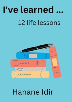 Paperback I've learned ... 12 life lessons Book