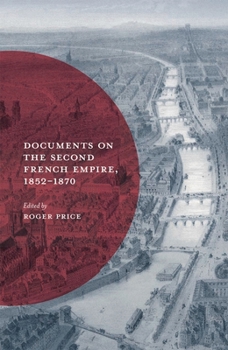 Paperback Documents on the Second French Empire, 1852-1870 Book