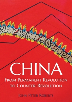 Paperback China: From Permanent Revolution to Counter-Revolution Book