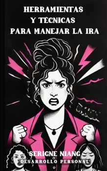 Paperback Herramientas y Técnicas para Manejar la Ira [Spanish] Book