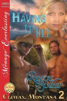 Having It All - Book #2 of the Climax, Montana