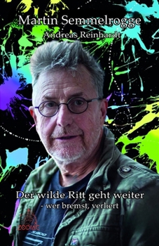 Paperback Der wilde Ritt geht weiter: wer bremst, verliert (German Edition) [German] Book