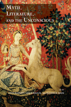 Hardcover Myth, Literature, and the Unconscious Book