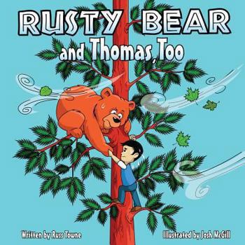 Paperback Rusty Bear and Thomas, Too Book