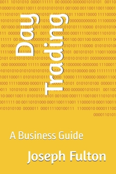 Paperback Day Trading: A Business Guide Book