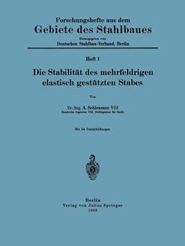 Paperback Die Stabilität Des Mehrfeldrigen Elastisch Gestützten Stabes: Heft 1 [German] Book