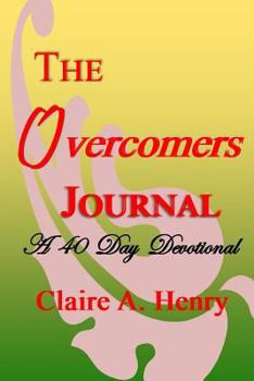 Paperback The Overcomers Journal: A 40 Day Devotional Book