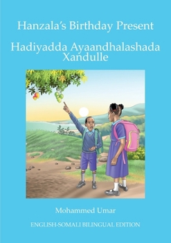 Hanzala's Birthday Present: English-Somali Bilingual Edition (Somali Edition)