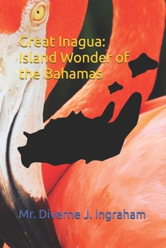 Great Inagua: Island Wonder of the Bahamas