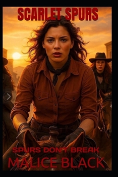 Paperback Scarlet Spurs: Spurs Don't Break Book
